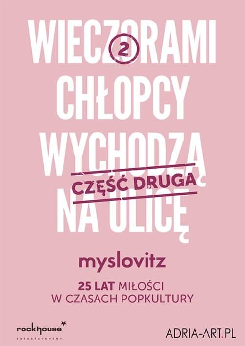 Myslovitz - 25 lat Miłości w czasach popkultury