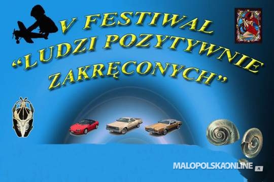  „Festiwal Ludzi Pozytywnie Zakręconych” (29 maja)