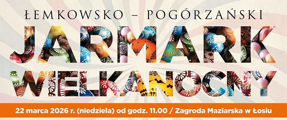 Łemkowsko-Pogórzański Jarmark Wielkanocny