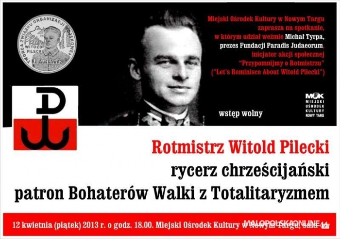 Rotmistrz Witold Pilecki – rycerz chrześcijański patron Bohaterów Walki z Totalitaryzmem