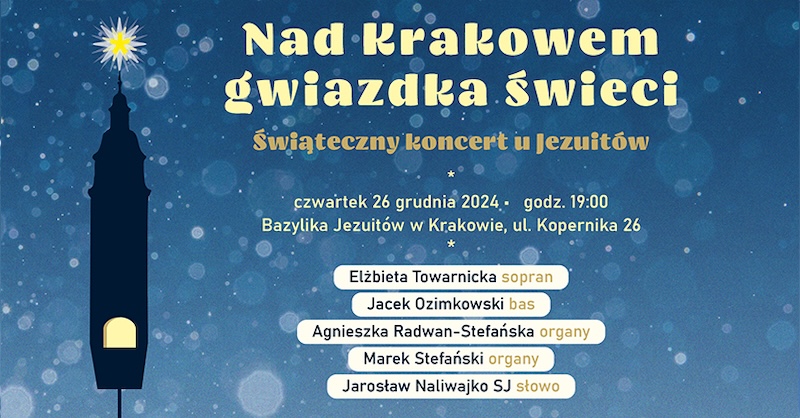 Nad Krakowem gwiazdka świeci - świąteczny koncert u Jezuitów