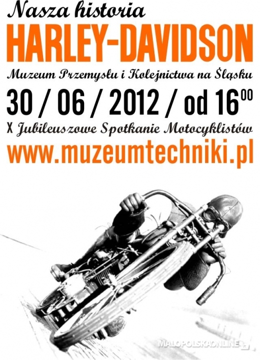 Pokazy zabytkowych motocykli "Nasza historia Harley Davidson" -30 czerwca