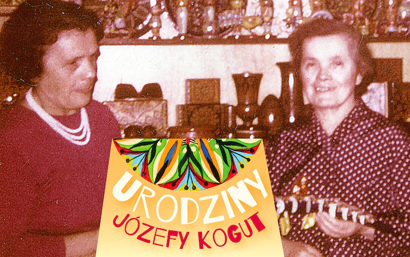 Na afiszu: Urodziny Józefy Kogut w Muzeum Etnograficznym