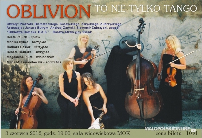 Orkiestra Damska - B.A.S. zaprasza na koncet "Oblivion to nie tylko tango"