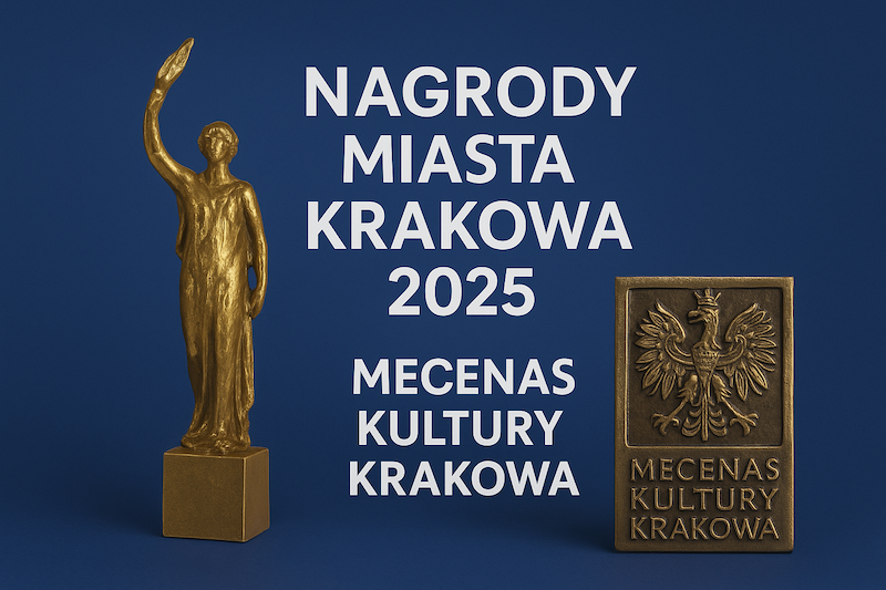 Nagrody Miasta Krakowa 2025 i tytuły Mecenasa Kultury Krakowa przyznane