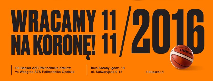 Święto Niepodległości na sportowo - R8 Basket Kraków gra na hali Korony