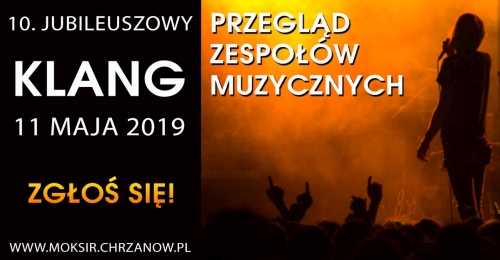 KLANG 2019 - ZGŁOŚ SIĘ NA PRZEGLĄD!
