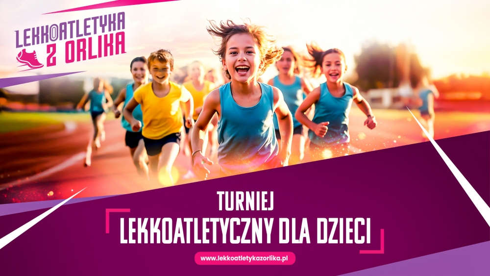 Rusza ogólnopolski turniej - Lekkoatletyka z Orlika