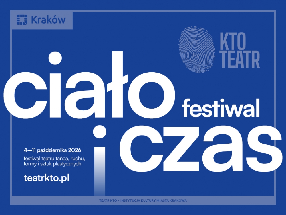Kraków zatańczy ruchem i emocjami. Festiwal Ciało i Czas po raz trzeci w Teatrze KTO