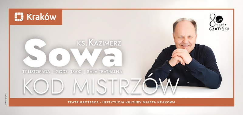 Kod Mistrzów w Teatrze Groteska: Ks. Kazimiesz Sowa