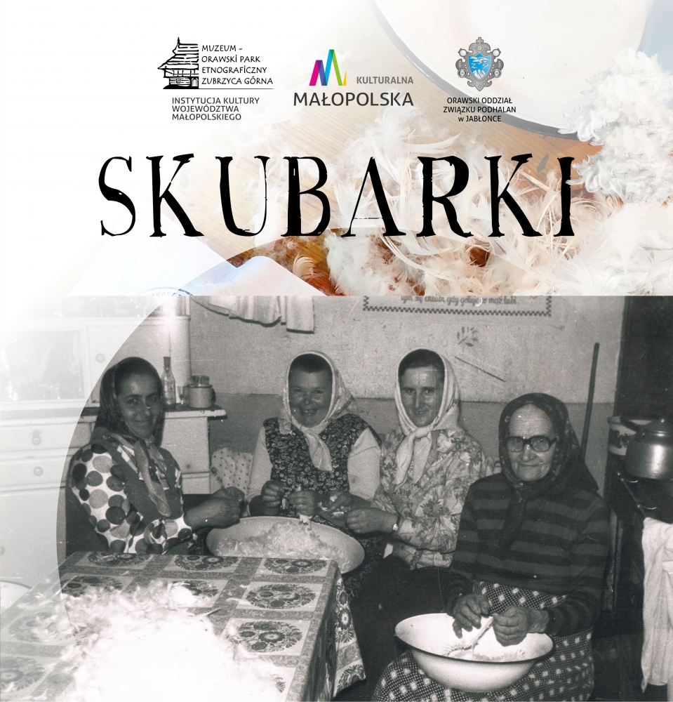 Na afiszu: Skubarki i ferie z tradycją. Orawski Park Etnograficzny zaprasza na zimowe wydarzenia