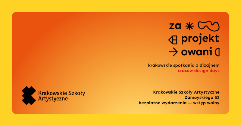 Ekologia, wnętrza i edukacja w centrum uwagi – trwa XII edycja festiwalu „Zaprojektowani. Krakowskie Spotkania z Dizajnem”