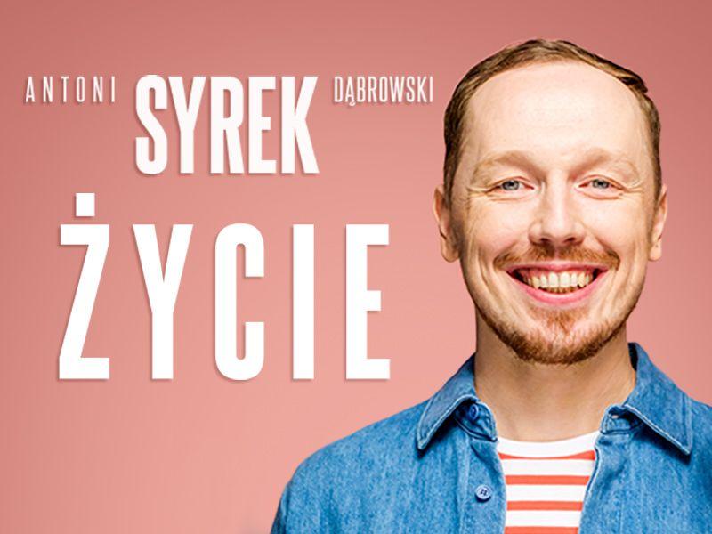 Życie – stand-up Antoniego Syrka-Dąbrowskiego