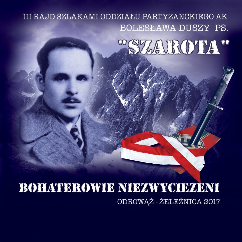 III Rajd Szlakami Oddziału Partyzanckiego AK Bolesława Duszzy „Szaroty” oraz Bieg im. Władysława Szepelaka „Młodego - Bohaterowie Niezwyciężeni”