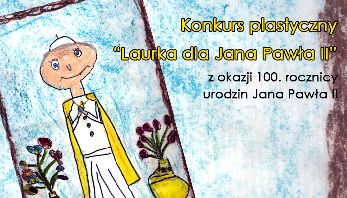 Laurka dla Jana Pawła II