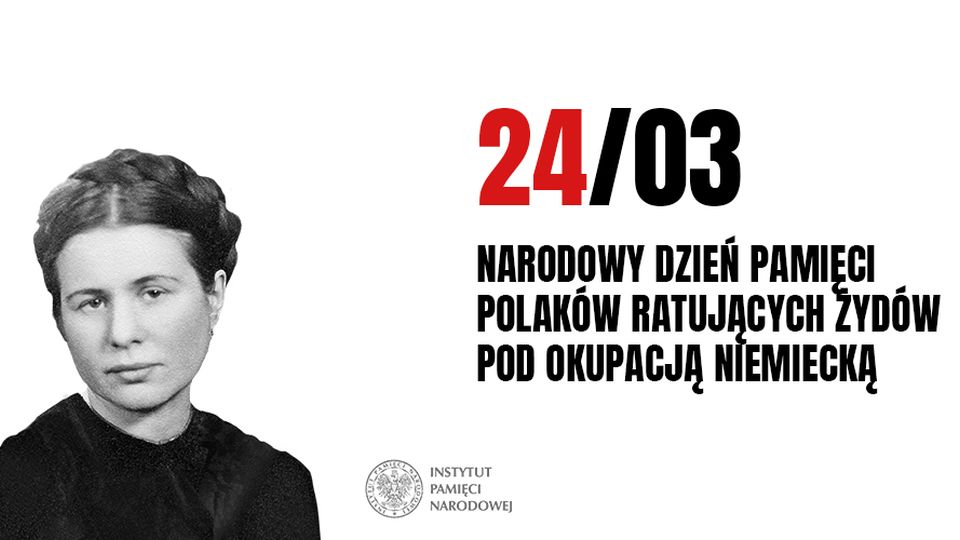 Narodowy Dzień Pamięci Polaków ratujących Żydów pod okupacją niemiecką