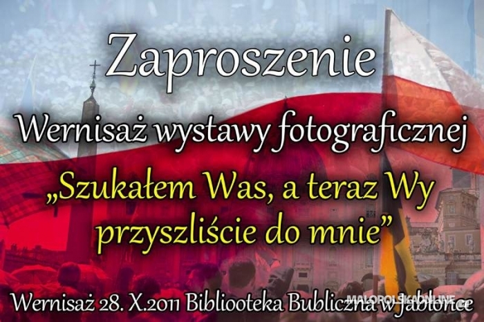 "Szukałem Was a teraz Wy przyszliście do mnie" - zdjęcia Łukasza Sowińskiego